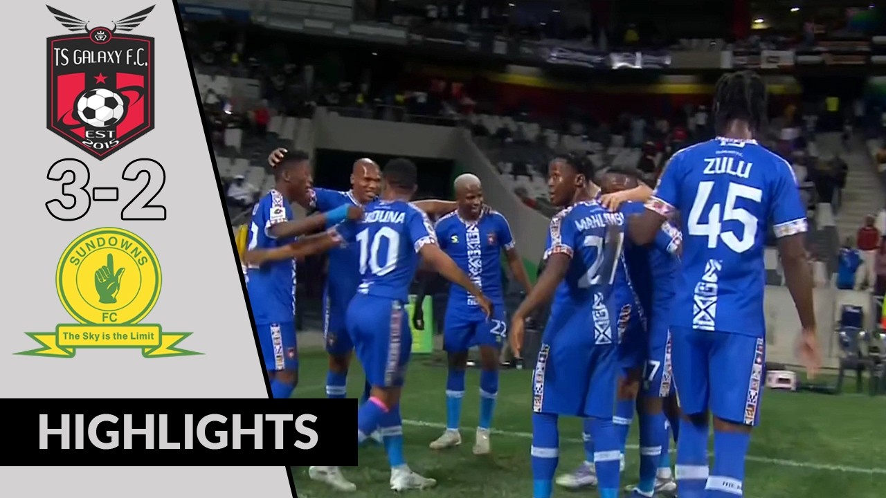 TS Galaxy vs Mamelodi Sundowns | Highlights & Goals PSL - 2026