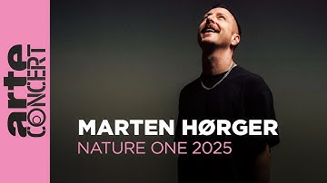 Marten Hørger - Nature One 2025 - ARTE Concert