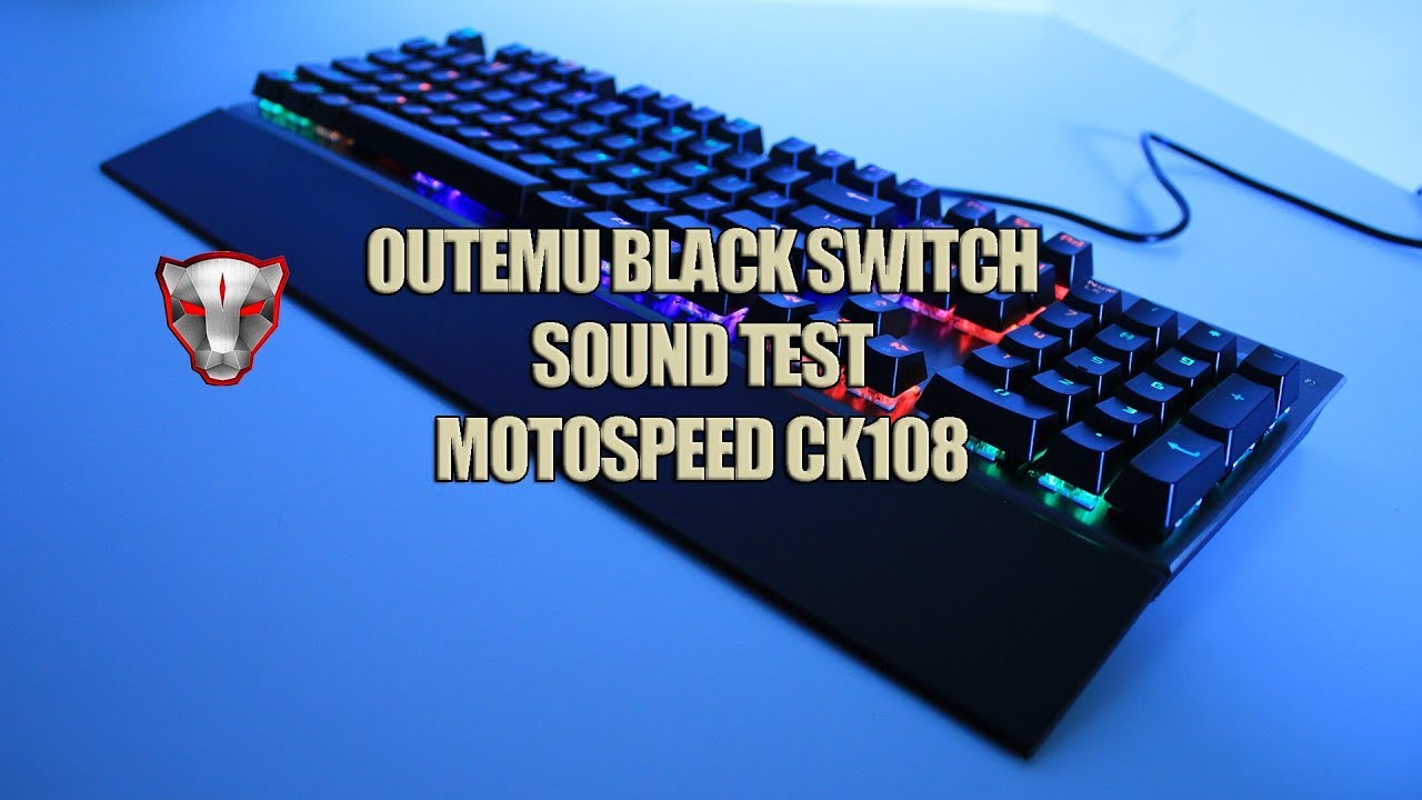 MOTOSPEED CK108 | OUTEMU BLACK SWITCH | SOUND TEST