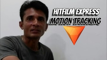 HITFILM EXPRESS | MOTION TRACKING | How To Motion Tracking in Hitfilm Express