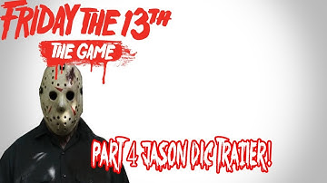 Part 4 Jason DLC Trailer