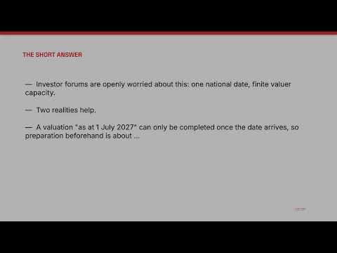 Will there be a valuation bottleneck around 1 July 2027?