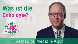 Was Ist Die Onkologie? - Medizin Abc Asklepios