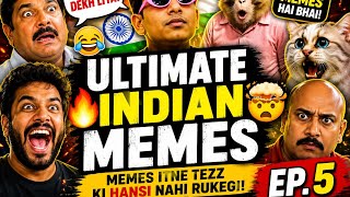 Ultimate Indian Memes Completion EP-5