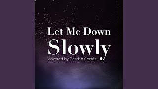 Download Lagu Let Me Down Slowly Download Lagu Let Me Down Slowly