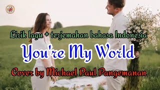 Lirik Lagu dan Terjemahannya || You're My World || Tom Jones || Music Video