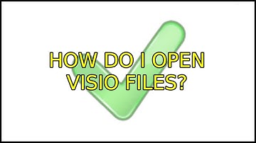 How do I open Visio files? (9 Solutions!!)