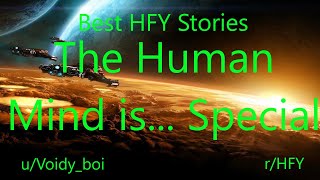 Best HFY Reddit Stories: The Human Mind is...Special