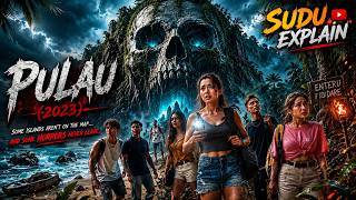 Pulau (2023) | Explained in Hindi | Deadly Island & Survival Thriller Story हिंदी में