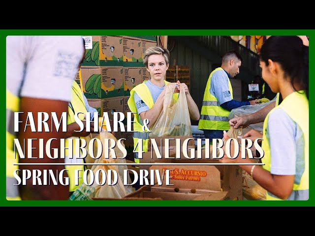 Farm Share SPRING FOOD DRIVE with Neighbors 4 Neighbors