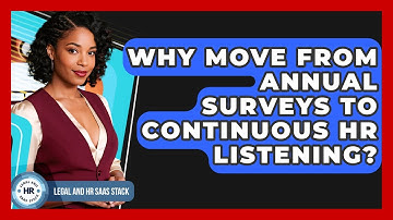 Why Move From Annual Surveys To Continuous HR Listening? - Legal And HR SaaS Stack