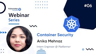 Container Security by Anika Mehnaz | Kubernetes Sri Lanka