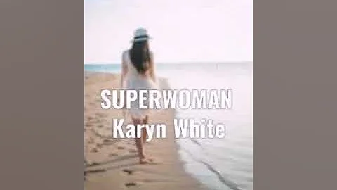 Superwoman - Karyn White