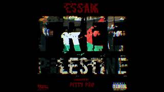 Free Palestine | Essam & Petty Pro [Official Audio]