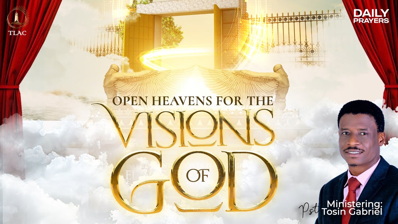 DAILY PRAYERS: OPEN HEAVENS FOR THE VISIONS OF GOD - DAY 8 (17-01-2023 ...