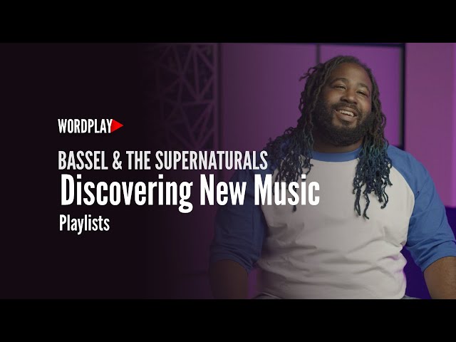 Discovering New Music [Bassel and the Supernaturals] Wordplay