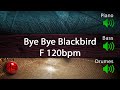 Bye bye blackbird in f  backing track  playalong 120bpm