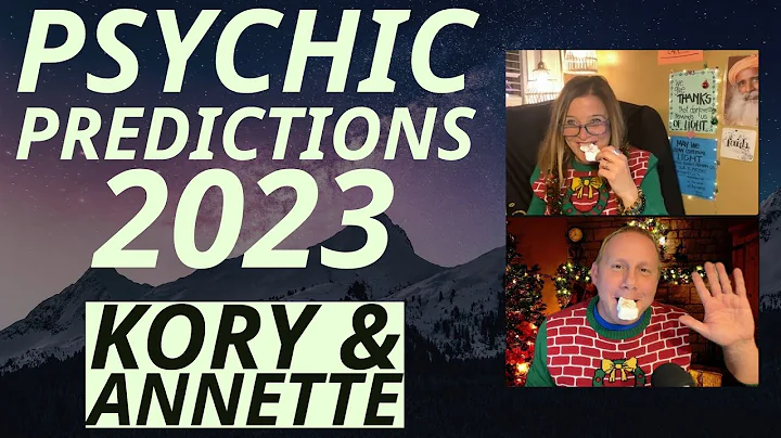 Psychic Predictions for 2023: Annette & Kory