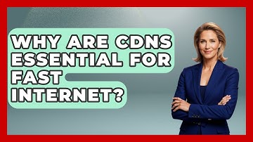 Why Are CDNs Essential For Fast Internet? - Tech Terms Explained