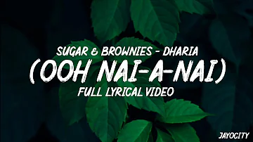 DHARIA - Sugar & Brownies [Full Lyrical Video Song] | Monoir | Jayocity