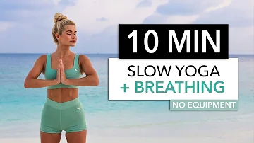 10 MIN SLOW YOGA + BREATHING - Anti Stress / for mornings, before bed or after a workout