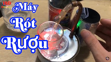 Chế đồ điện tử | Máy rót rượu tự chế