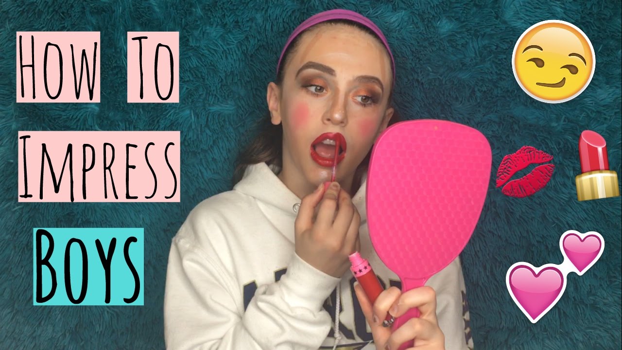 How To Impress Boys With Your Makeup YouTube