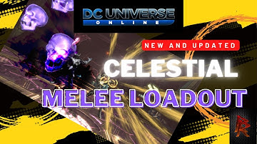 NEW and UPDATED DCUO 2022 Celestial Melee DPS Loadout