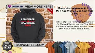 Remember In November For Men And Women Use Your Vote Shirt