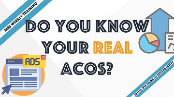 Do you Know your Real ACOS - Using Profits Correctly for Amazon Advertising