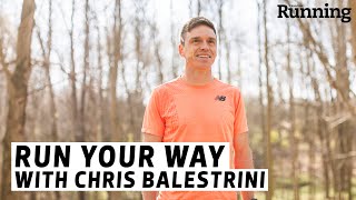 Run Your Way With Chris Balestrini