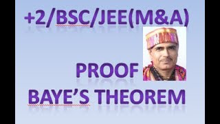 Proof of Baye Theorem Dr S S Chauhan