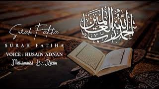 সূরা ফাতিহা | হুসাইন আদনান | আপডেট ভয়েস | Surah Fatiha | Husani Adnan | Update Voice