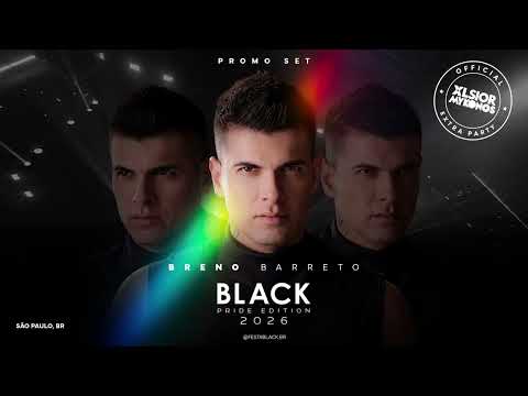 FESTA BLACK Pride 2026 [XLSIOR EXTRA PARTY] - Set Mix by BRENO BARRETO