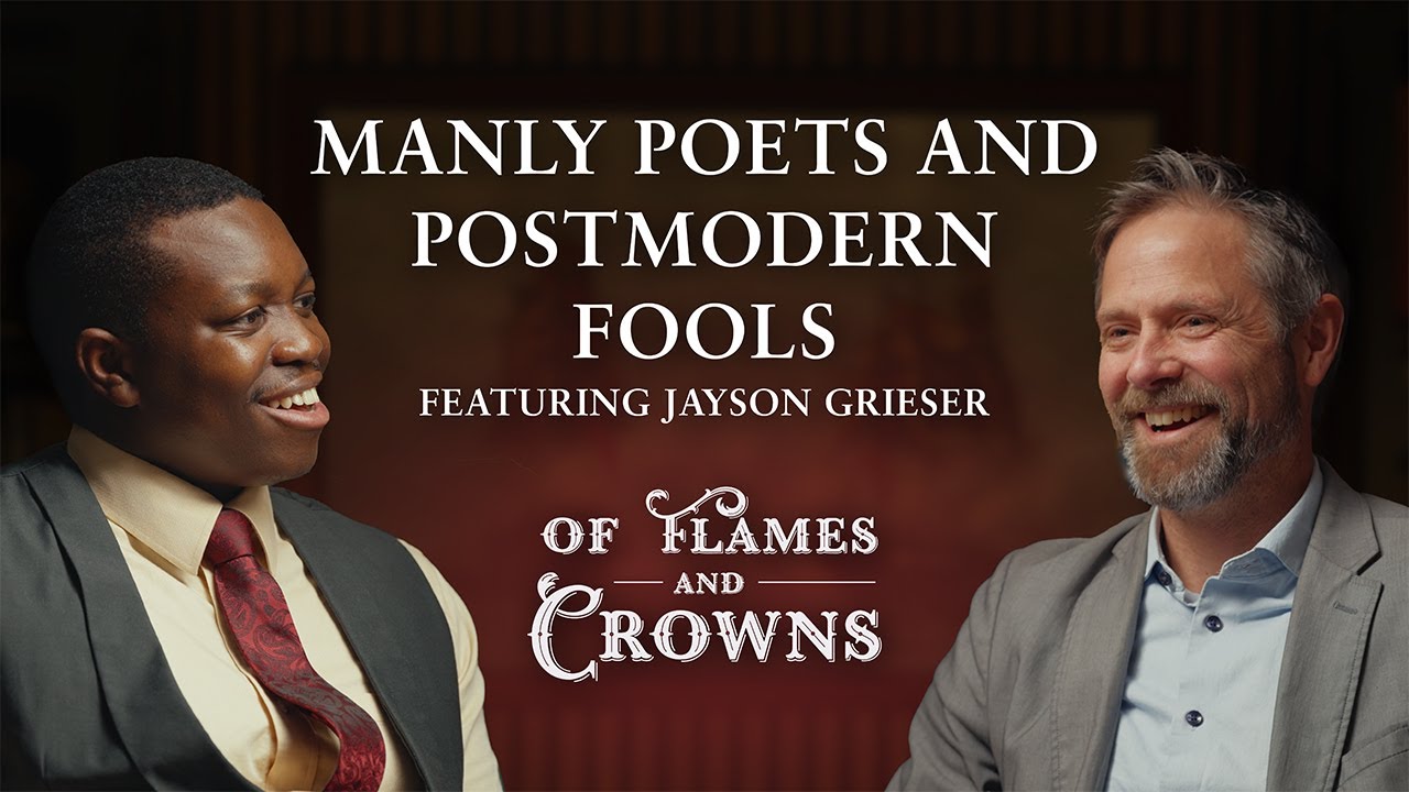 Мужественные поэты и постмодернистские дураки | Джейсон Гризер | О пламени и коронах. Эпизод 14