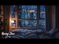 Relaxing jazz  rain music great relaxing music  helps concentrate on work  study  cozy bedroom