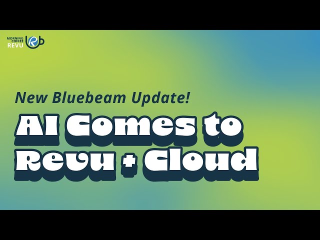 AI Comes to Bluebeam Revu & Cloud