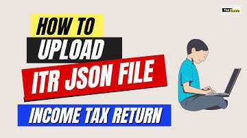 ITR JSON File uploading | How to upload JSON file in income tax return | ITR filing online 2023-24