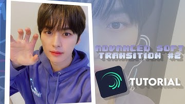 Advanced soft transition #2 | Alight motion tutorial