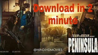 How to download Train to bhusan  peninsula movie in full hd || How to download peninsula full movie