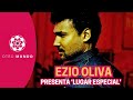 Entrevista al cantante Ezio Oliva |&quot;Los lugares especiales muchas veces son recuerdos&quot;