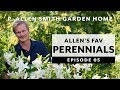 Perennials | FAQ: Garden Home VLOG (2019) 4K