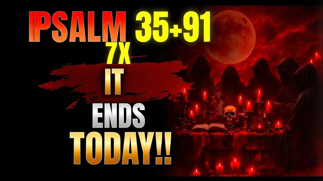 🔥 Psalm 35 & Psalm 91- Do Not Pray This Once: The 7-Fold Secret to Permanent Deliverance