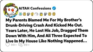 My Parents Blamed Me For My Brother’s Drunk-Driving Crash And Kicked Me Out… Reddit Family Stories