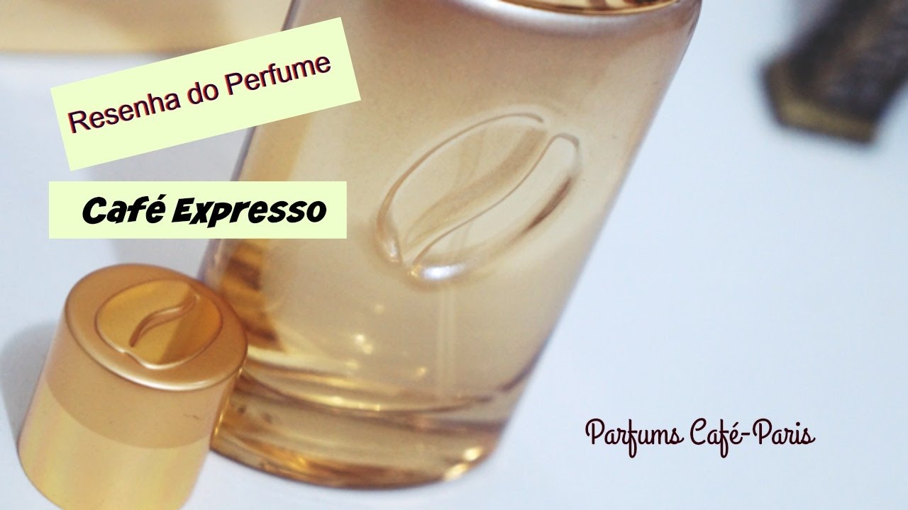 Perfume Feminino: Café by Parfums Café Paris ( Resenha) - YouTube
