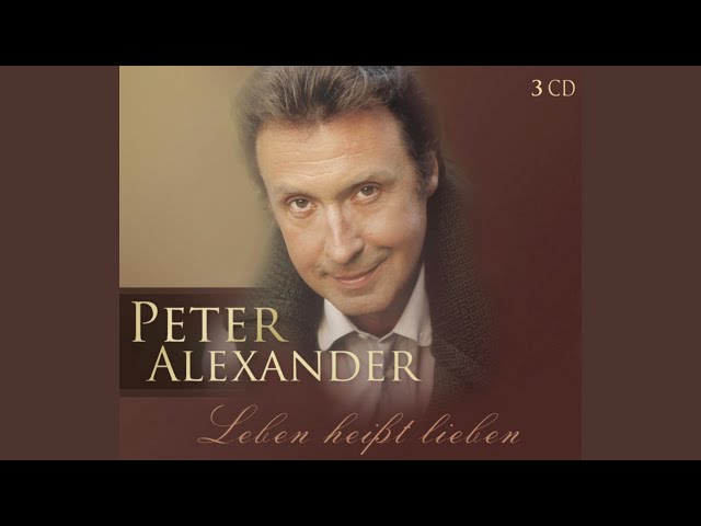 Peter Alexander - Und Sie Sehnte Sich So Sehr Nach Liebe