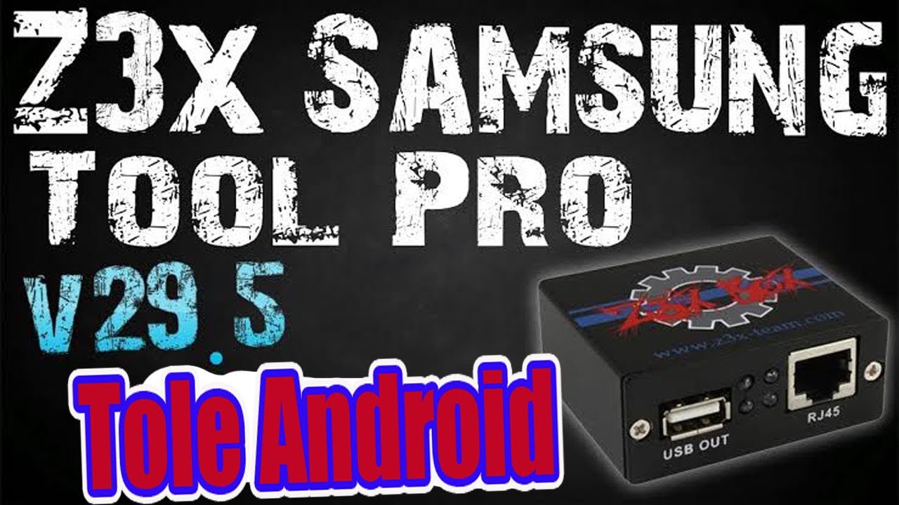 Z3x Samsung Tool Pro 29.5 Cracker