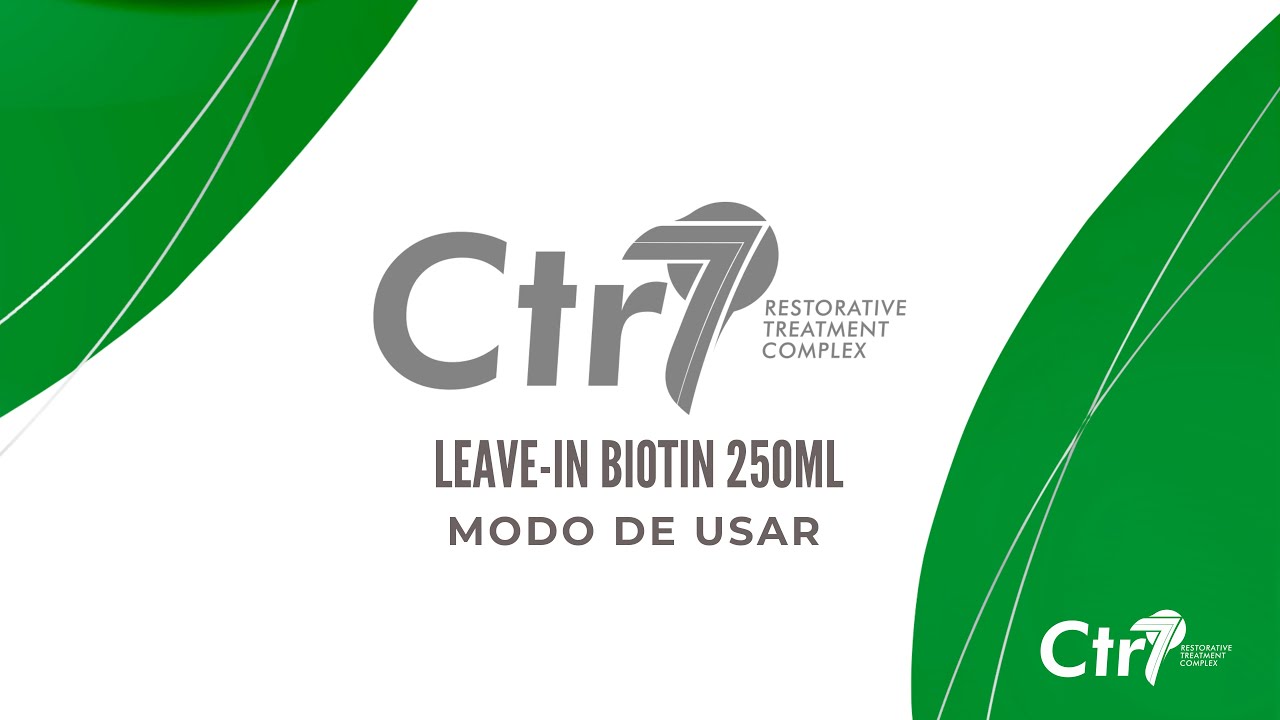 MODO DE USAR LEAVE IN CTR7 BIOTIN 250ML