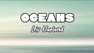 Liv Harland- Oceans (where feet may fail) Lyrics