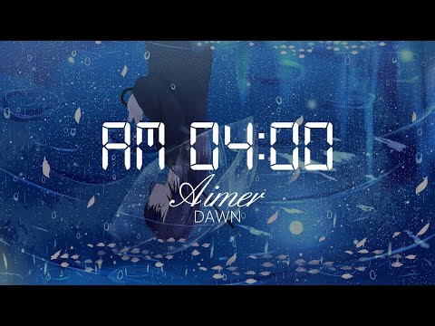【HD】DAWN - Aimer - AM04:00【English CC】